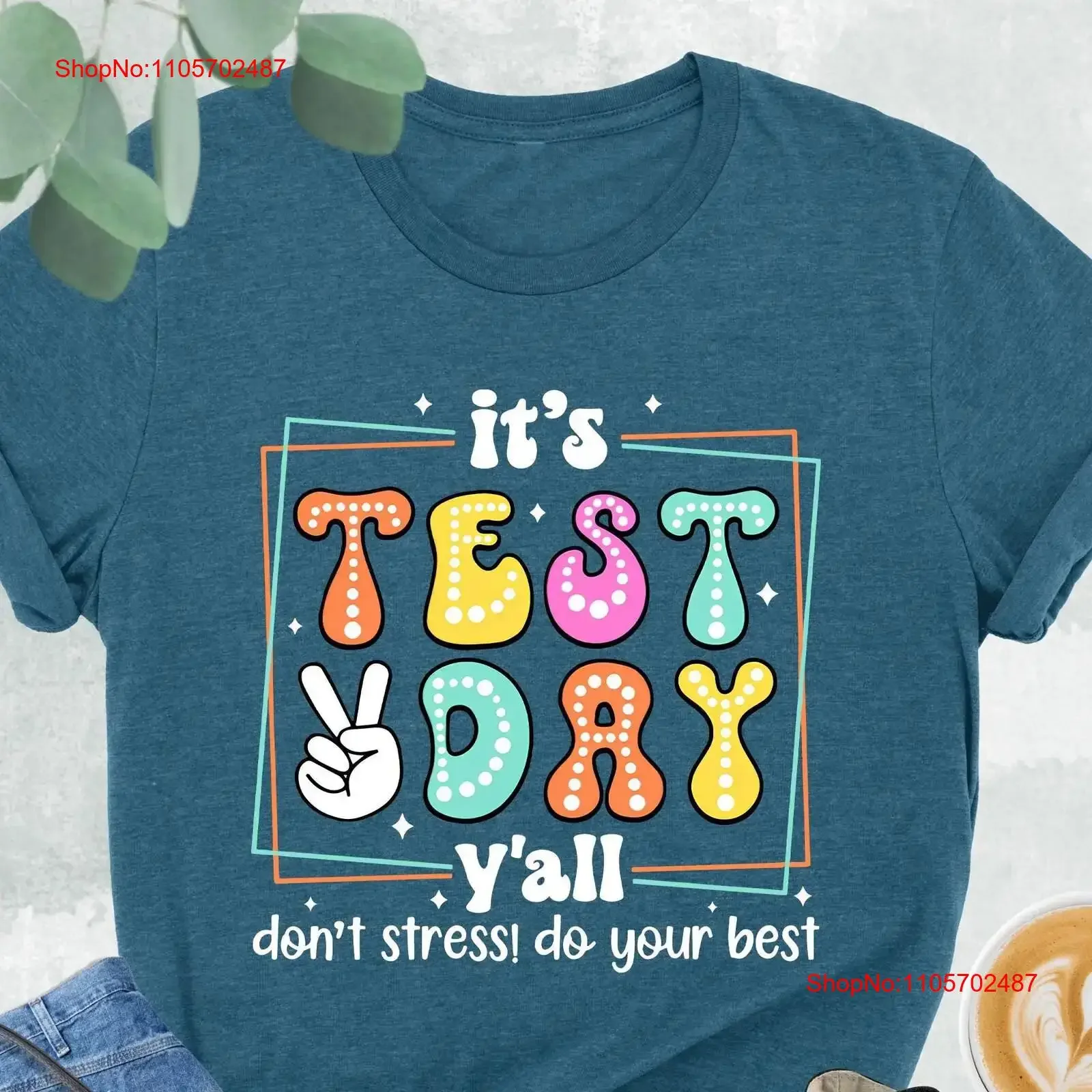 It s Test Day Y all Don t Stress Do Your BesT Shirt Teacher Testing Coordinator Back To School vintage Washed streetwear