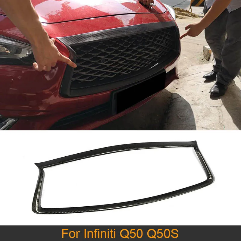 

Car Front Grille Trim For Infiniti Q50 Q50S 2018 Carbon Fiber Frunt Bumper Grill Grille Frame Cover Trim