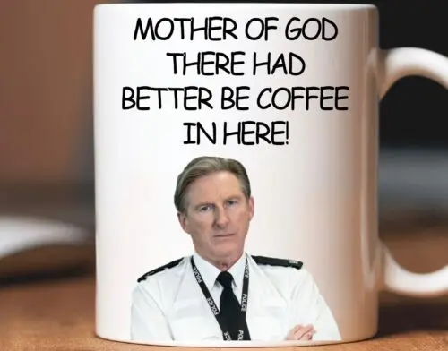 

Line Of Duty AC12 Ted Hastings Coffee Novelty Mug Gift Birthday Christmas