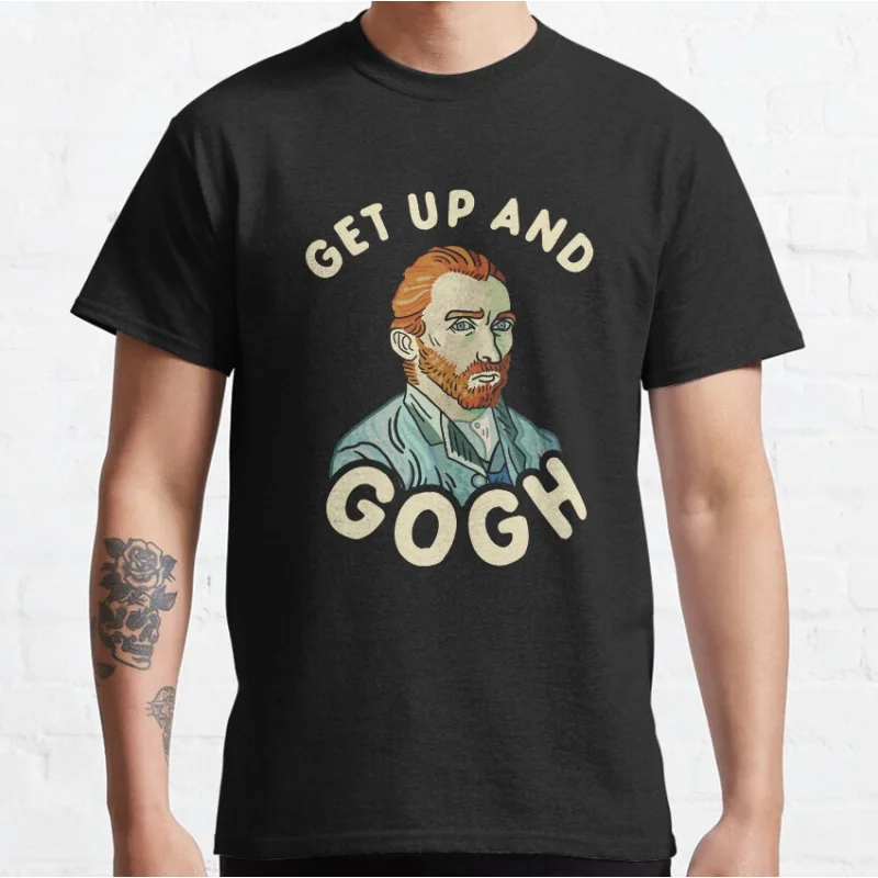 

Get Up And Gogh Funny Van Gogh Humor gift T shirt for men Large size Tops S-6XL 100% cotton printed Clothes