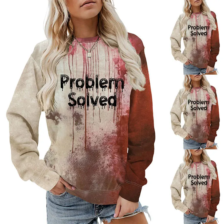 

Autumn women's hoodie problem solved top round neck long sleeve pullover fashion personality bloody hoodie new women's casual ti
