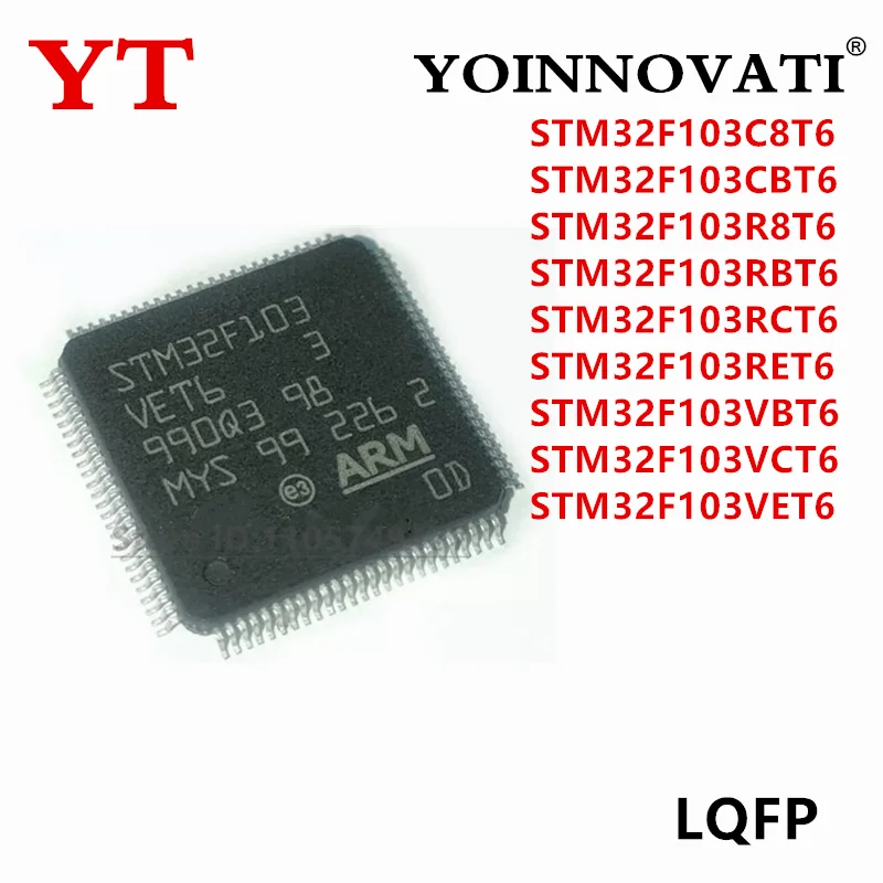 STM32F103C8T6 STM32F103CBT6 STM32F103R8T6 STM32F103RBT6 STM32F103RCT6 STM32F103RET6 STM32F103VBT6 STM32F103VCT6 STM32F103VET6