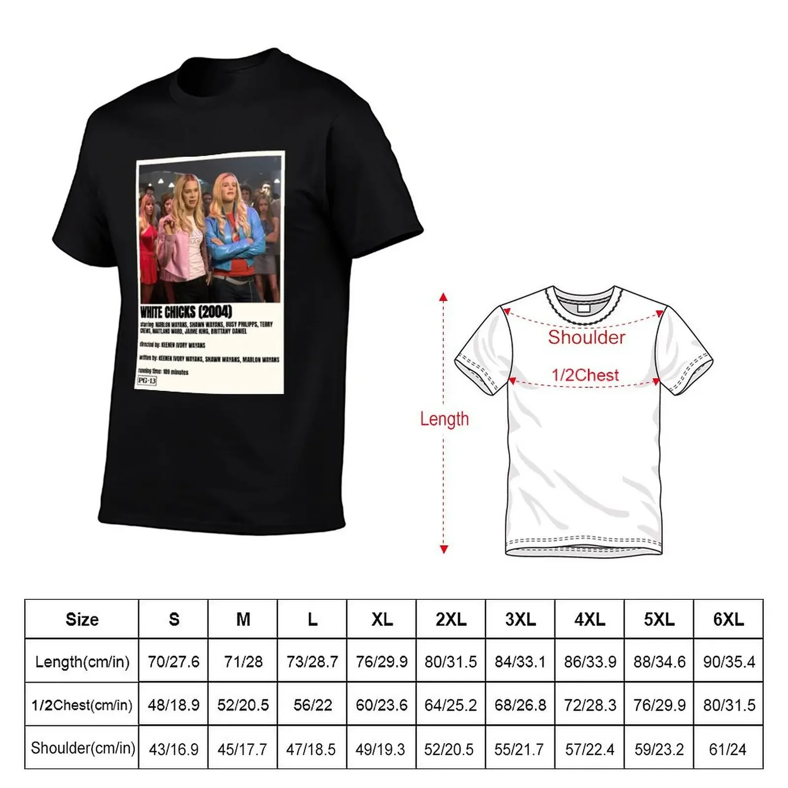 White Chicks Movie Poster T-Shirt street wear cheap stuff basketball graphic tees men t shirts high quality