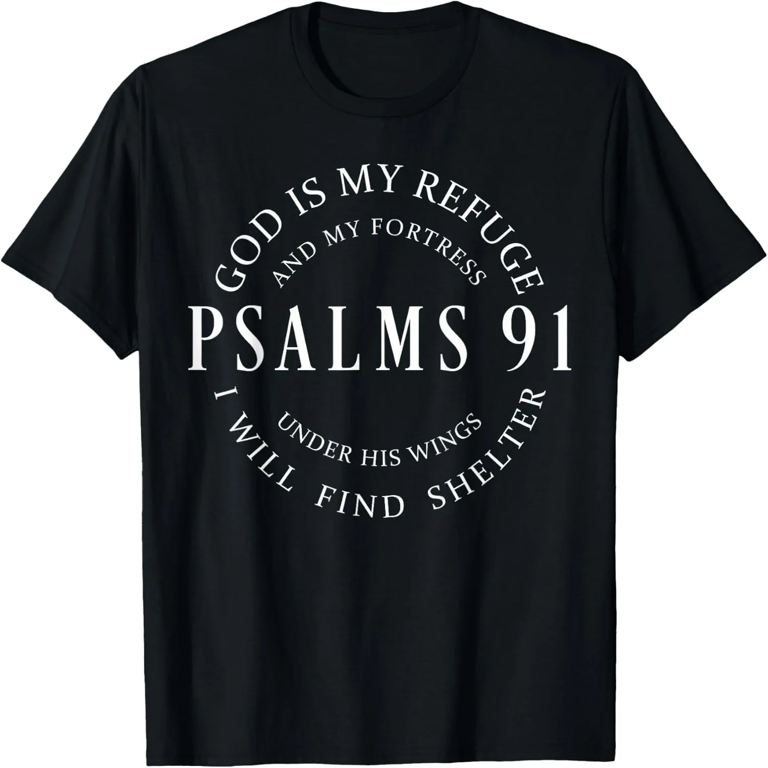 Psalms 91 Christian Blessed, Christ Jesus T-Shirt Birthday t-shirt, graphic tee