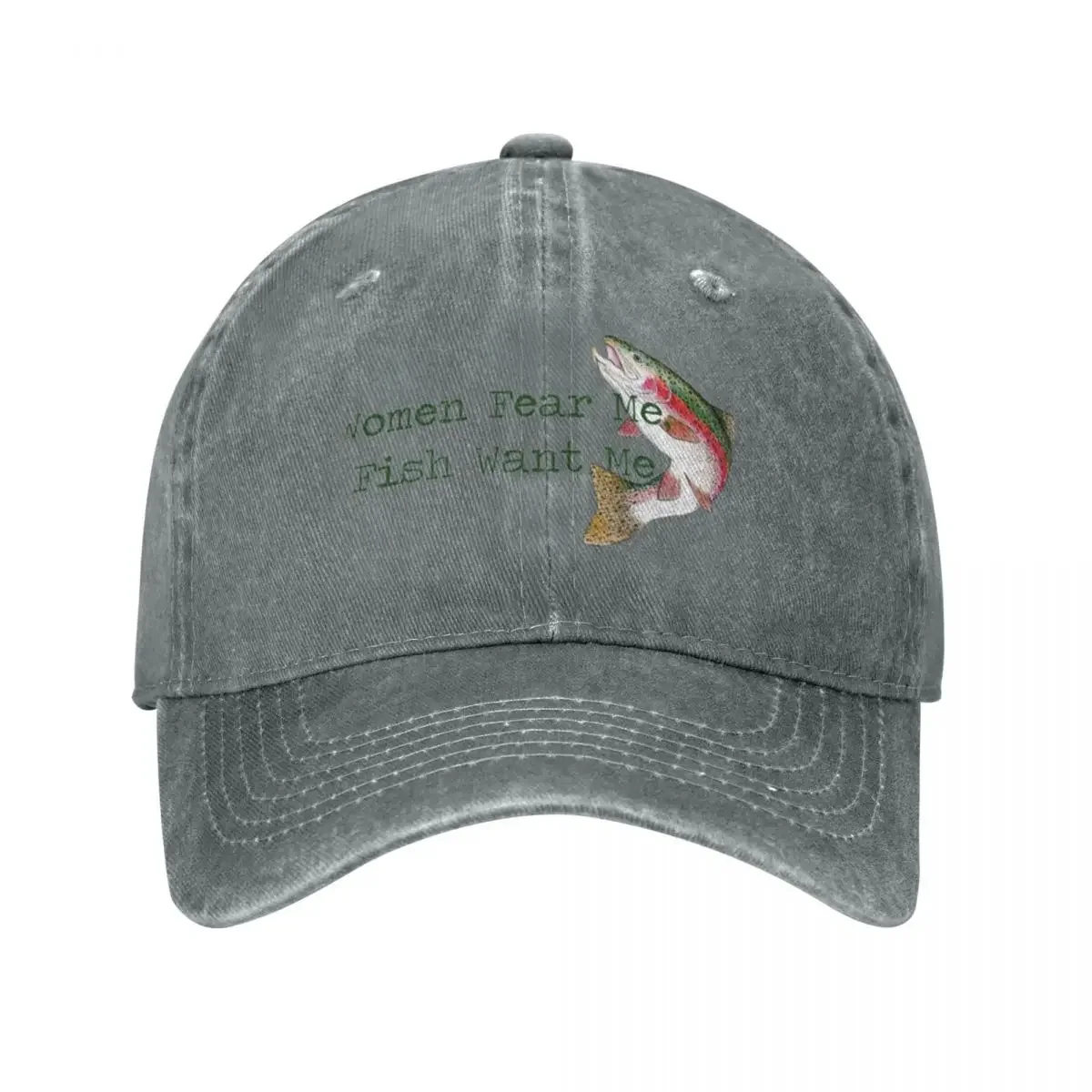 “Women Fear Me, Fish Want Me” Baseball Cap birthday Horse Hat Fishing cap Sunhat Caps Male Women's