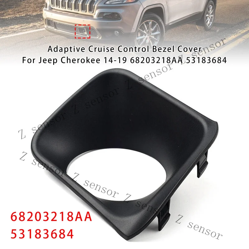 Накладка на панель адаптивного круиз-контроля Z+ для Jeep Cherokee 14-19 68203218AA T9
