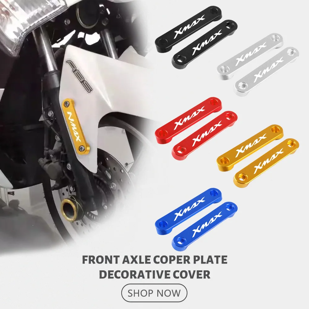 

For Yamaha XMAX X-MAX 125 250 300 400 2017-2022 2023 Motorcycle Front Axle Coper Plate Decorative Cover XMAX125 XMAX250 XMAX300