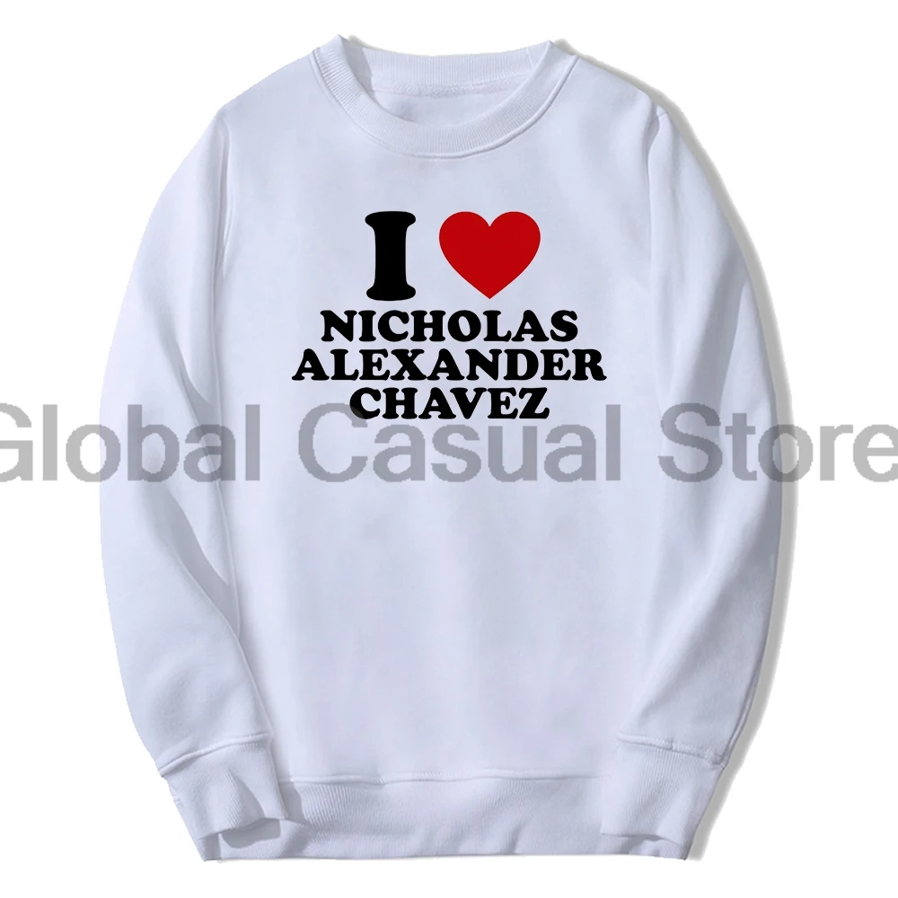 I Love Nicholas Chavez Merch Unisex Long Sleeve Casual Streetwear Women Men Sweatshirt Fashion Clothes