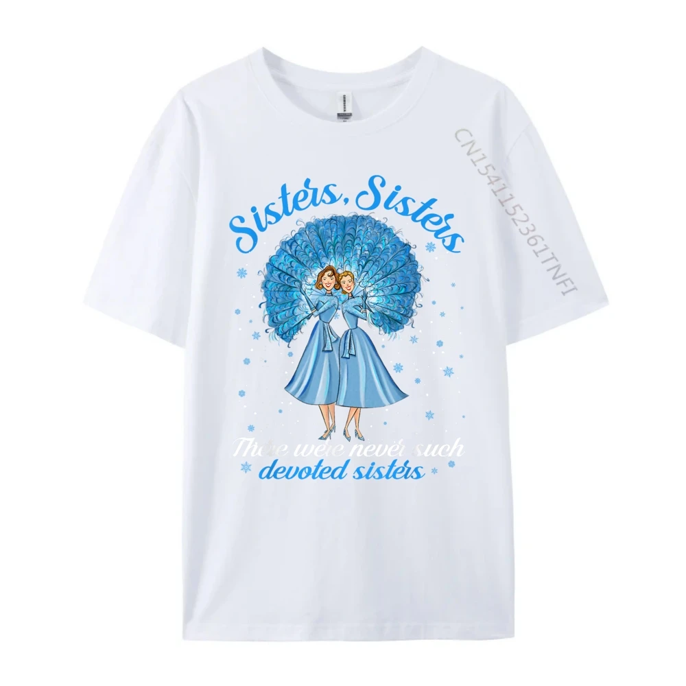 

There Were Never Such Devoted Sisters White Graphic Tee Streetwear Men Hiphop Streetwear Men's T-Shirts Tshirts
