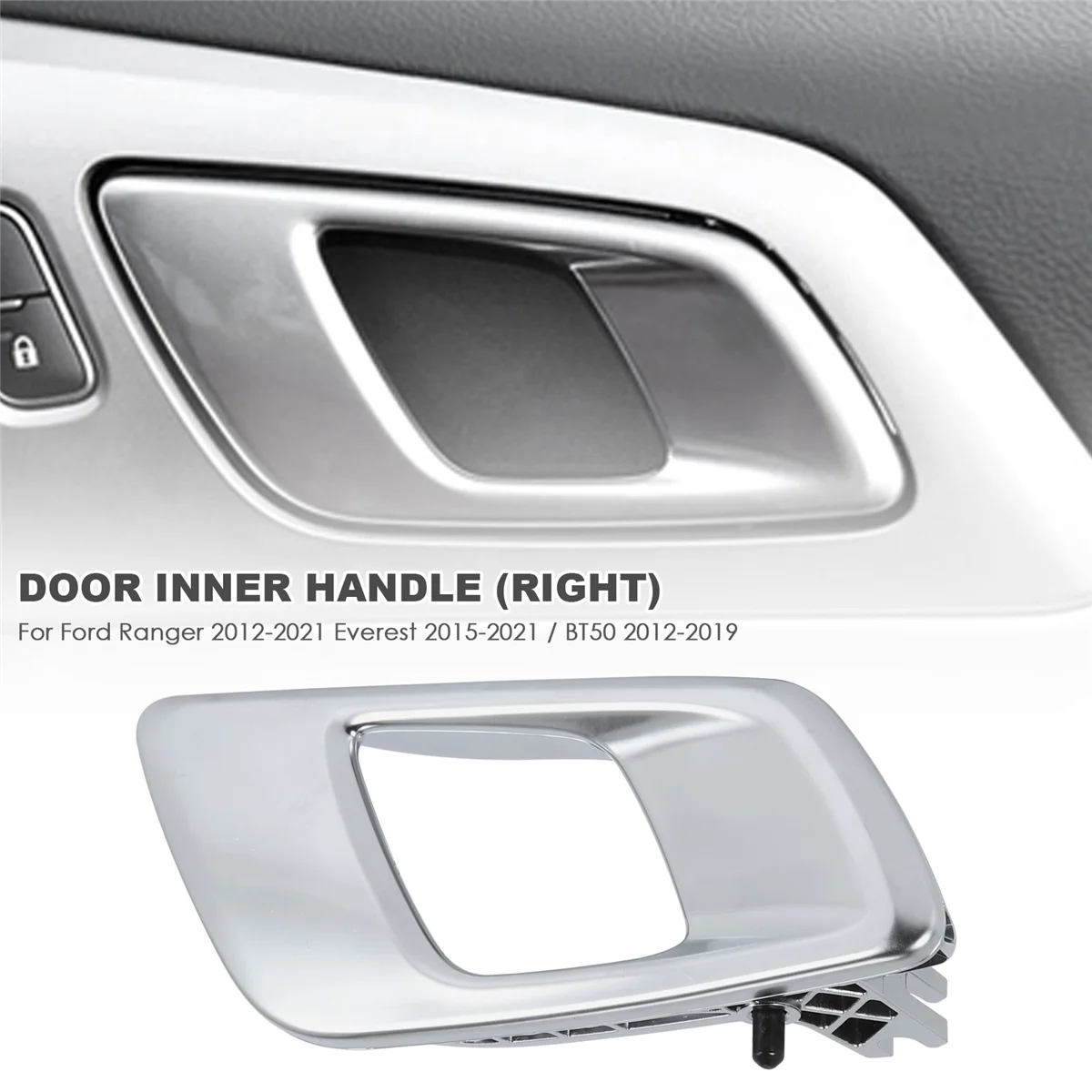 Right Car Interior Door Inner Handle for Ford Ranger 2012-2021 Everest 2015-2021 Mazda BT50 2012-2019 Silver Grey