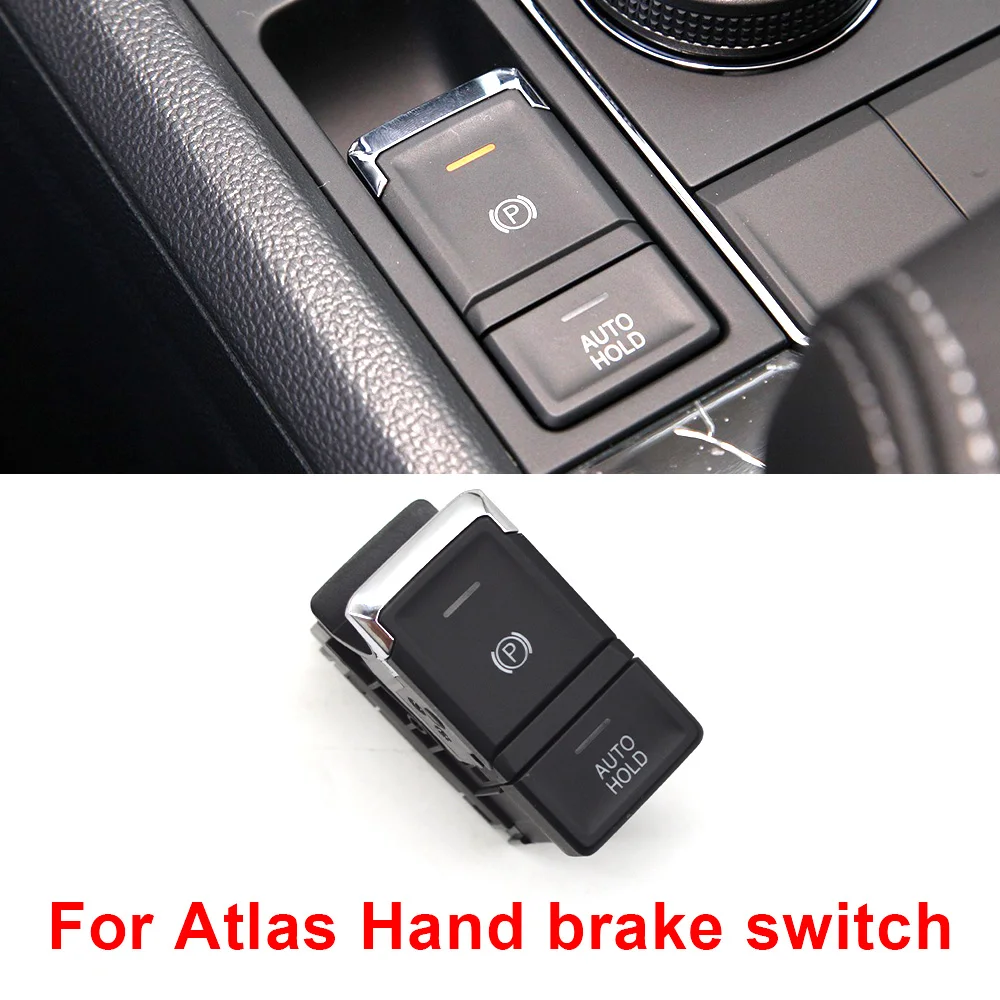 

3CG 927 225 3CG927225 For VW MQB Atlas 2017-2021 Parking switch Auto hold switch Electronic hand brake switch