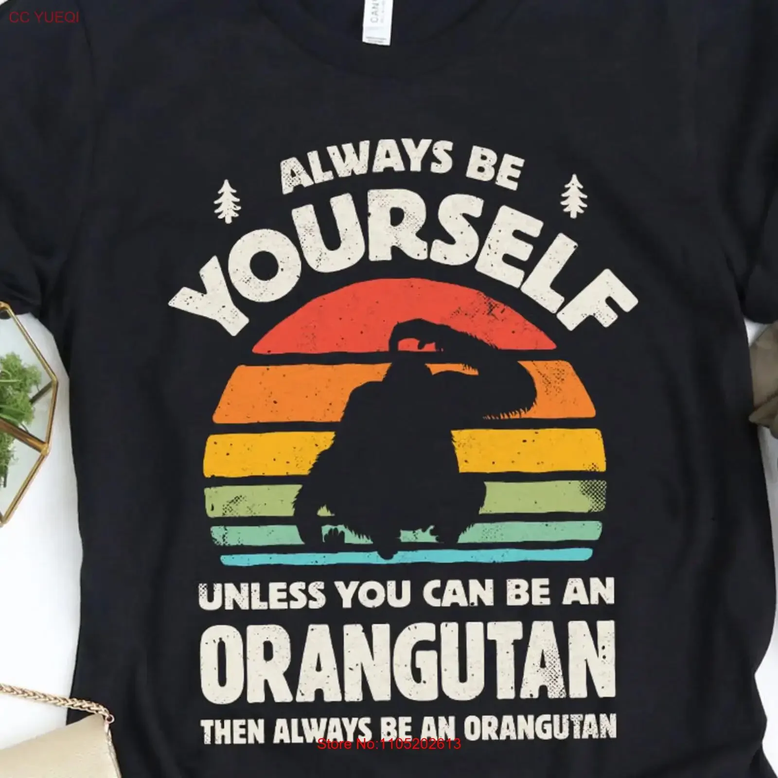 

Always Be Yourself Orangutan SunseT T Shirt s for Lover Monkey Design vintage Washed Comfortable Unisex designer clothes