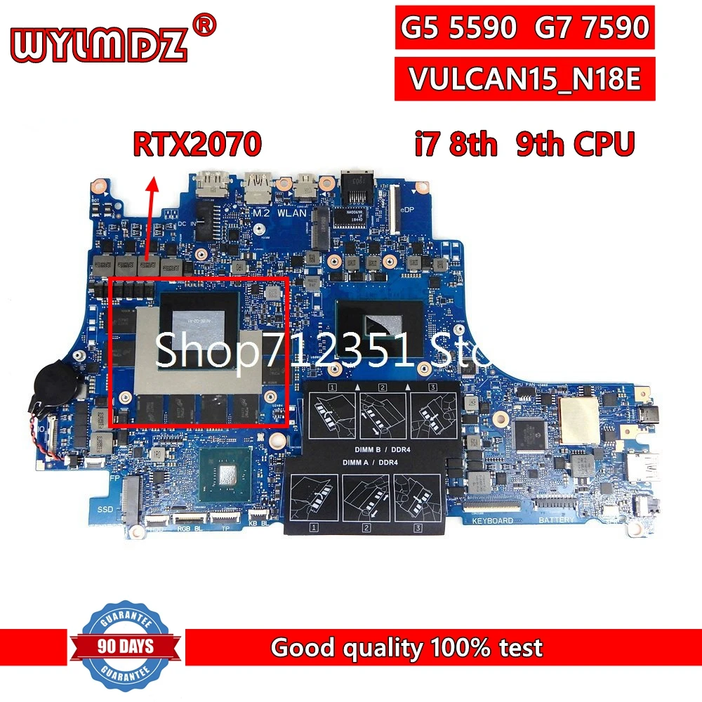 

VULCAN15_N18E i7/i9CPU GTX1660TI RTX 2060 RTX2070 RTX2080 Notebook Mainboard For Dell G5 5590 G7 7590 Laptop Motherboard Tested