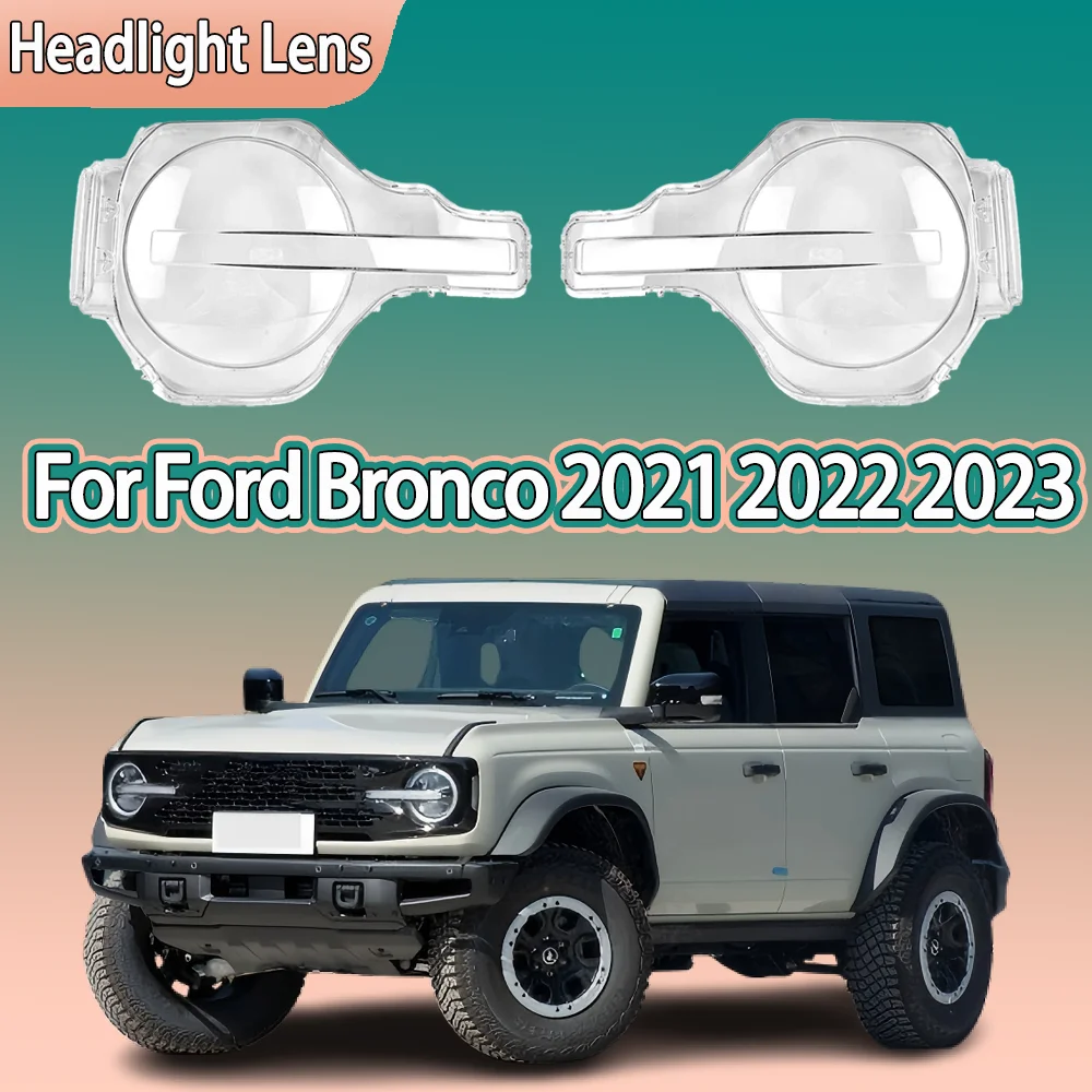 

For Ford Bronco 2021 2022 2023 Car Front Headlamp Cover Transparent Headlight Shell Lens Replace Original Lampshade Plexiglass