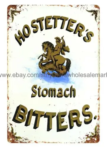 Hostetter's Stomach Bitters metal tin sign contemporary man cave club artists