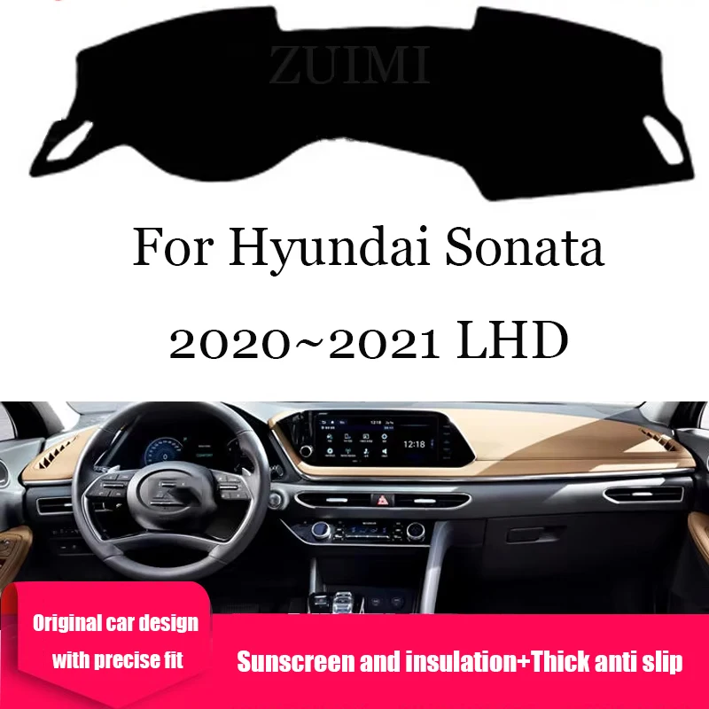 ZUIMI Dashboard Cover Dash Mat Dashmat For Hyundai Sonata 2020~2021 LHD RHD Dash Board Cover Pad Sun Shade Directly Lay It Out