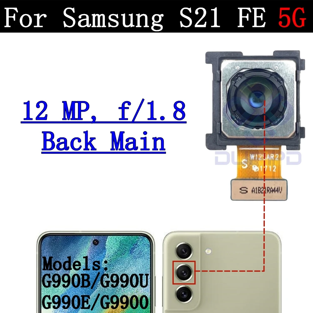 Back Camera Cover Lens For Samsung Galaxy S21 FE 5G SM-G990 Ultrawide + Wide + Main Front Rear Camera Module Flex Parts