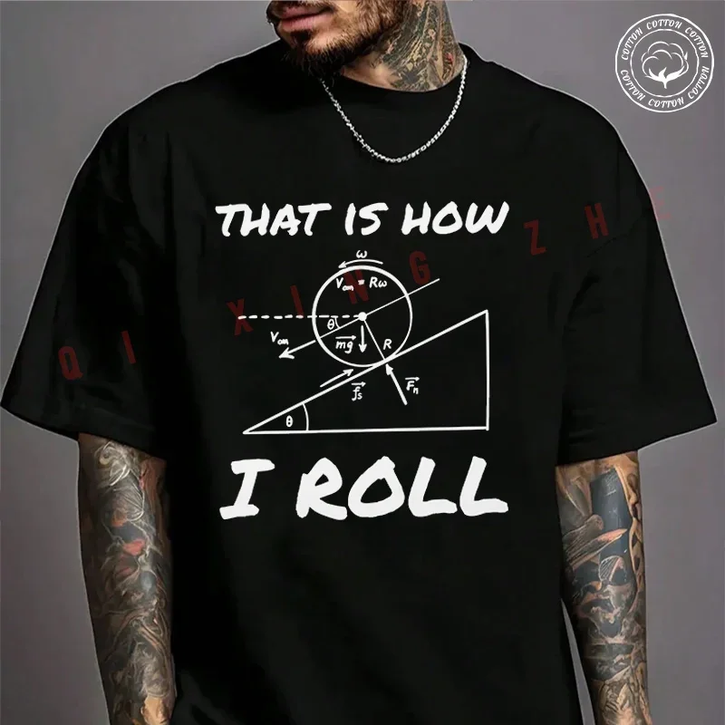 

THAT IS HOW I ROLL Design Motorcycle T-Shirt For Riders Men's Cotton Fashion Casual High Quality Round Neck Tshirt Tee