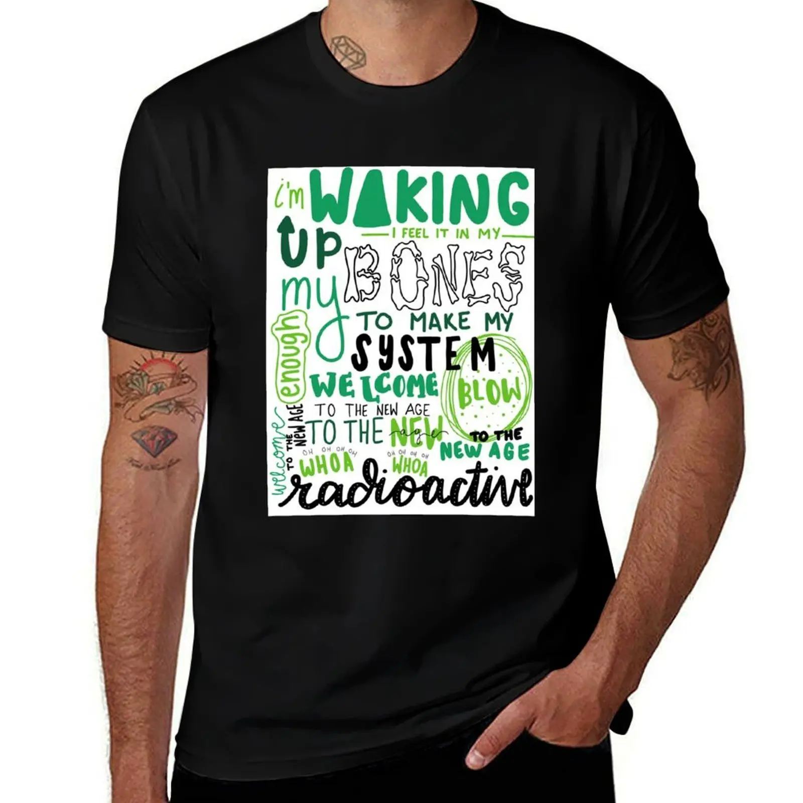 Radioactive Lyric Art T-Shirt cotton t shirt man T-Shirt