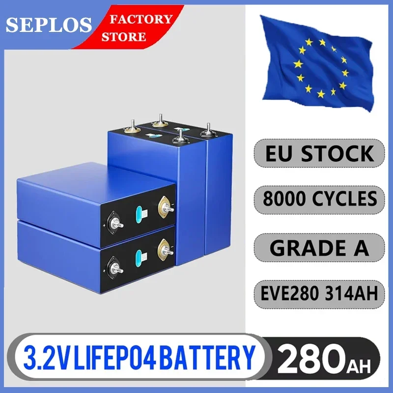 Grade A++ 3.2V 280Ah Lifepo4 battery cell 8000 cycle Rechargeable EVE Lifepo4 cells DIY 48V 51.2V 300Ah 15kwh solar lifepo4