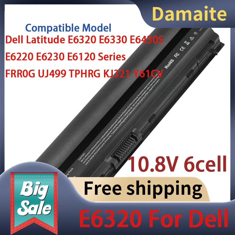 Damaite E6320 Laptop Battery For Dell Latitude E6320 E6330 E6430S E6220 E6230 E6120 Series FRR0G UJ499 TPHRG KJ321 Y61CV