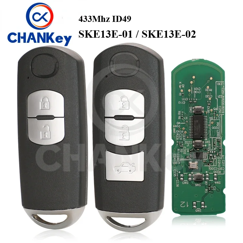 

CHANKey 433Mhz ID49 2/3 Buttons Smart Key Fit For MAZDA CX-3 Axela CX-5 Atenza Model SKE13E-01 SKE13E-02 Car Remote Control