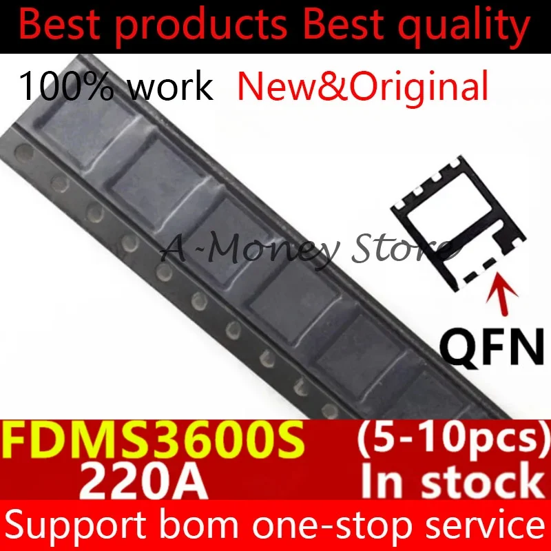 

(5-10pcs)220A 22OA FDMS3600S FDMS3600 QFN-8