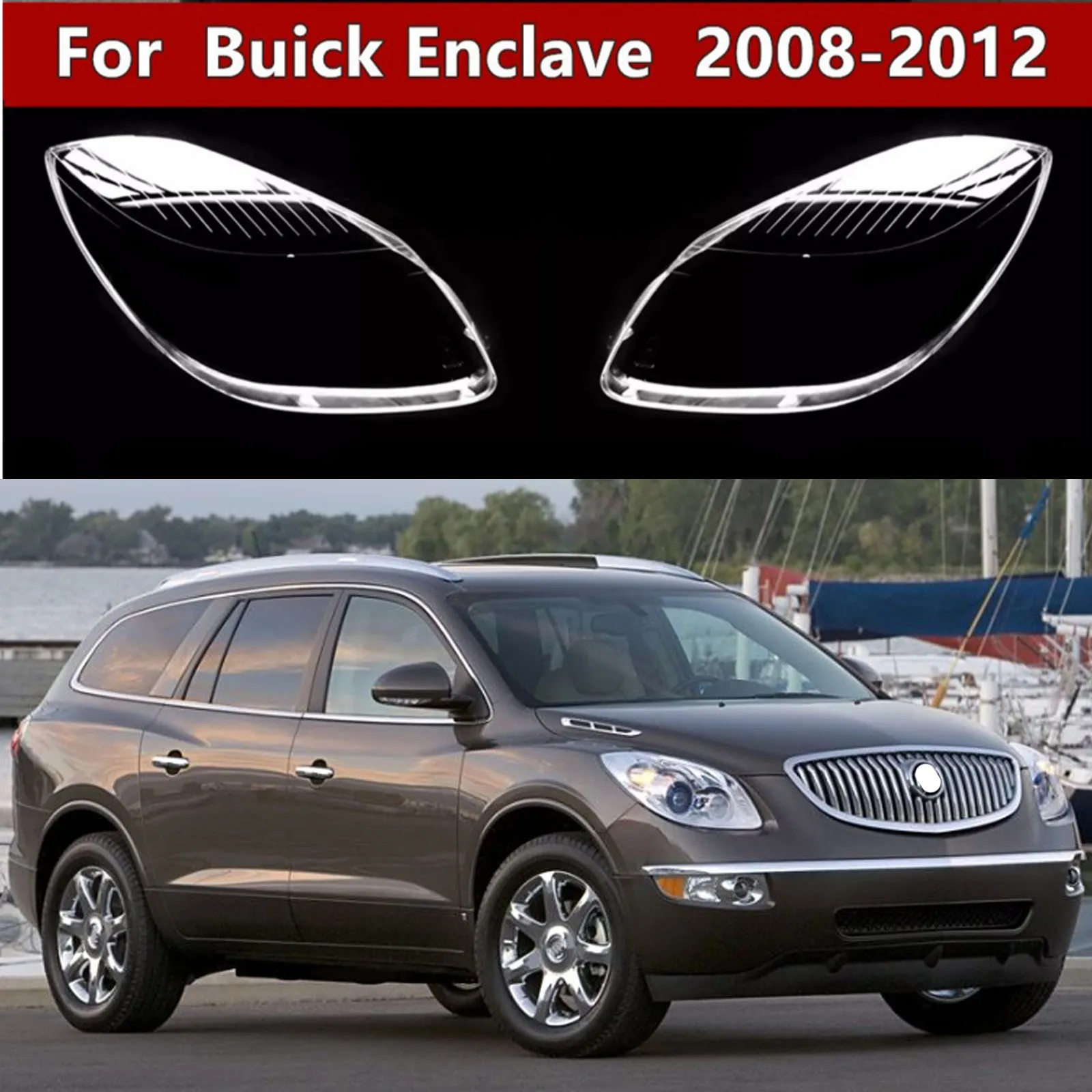 

For Buick Enclave 2009 2010 2011 2012 2013 Car Headlight Shell Headlight cover Headlamp Lens Headlight Glass Auto Shell Cover