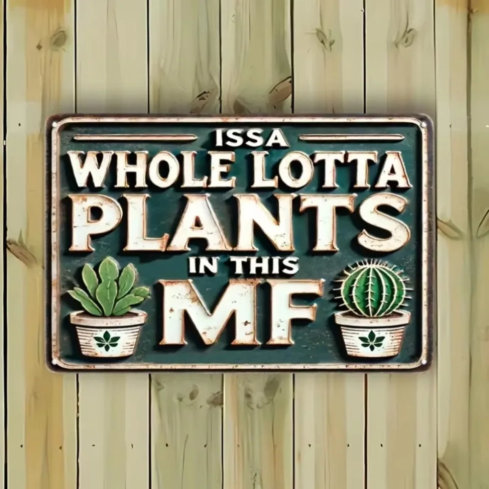 علامة معدنية ممتعة "ISSA HOLE LOTTA PLANTS IN This" - ديكور مثالي للحمامات وغرف النوم والمساحات على طراز المزرعة #3