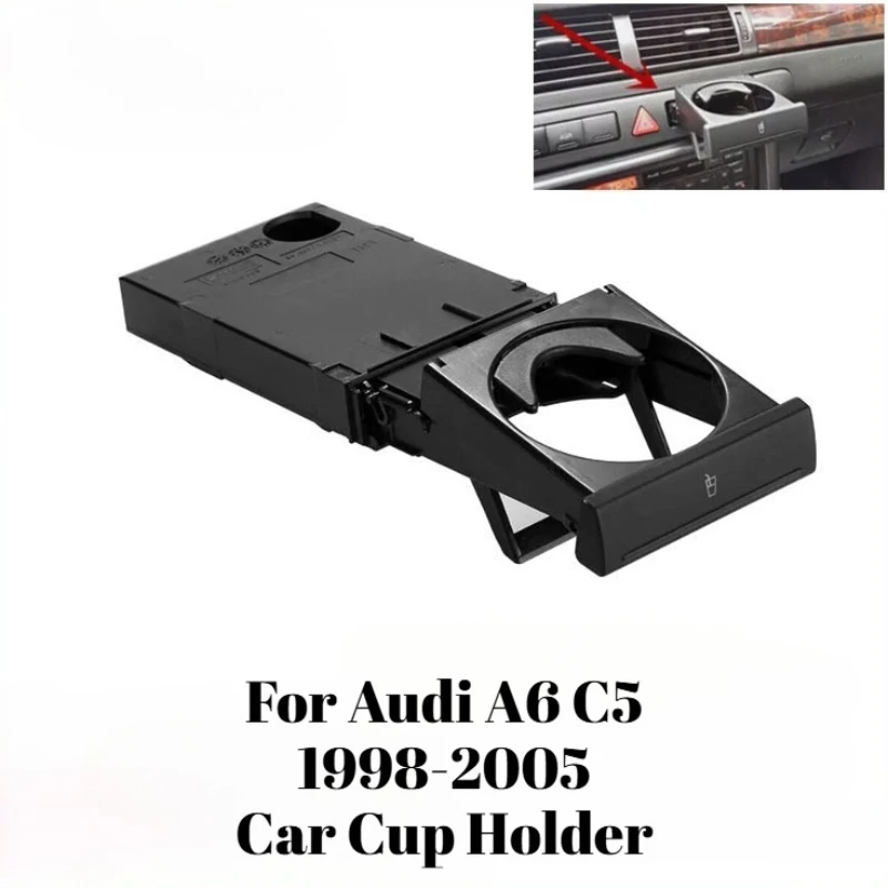 

For Audi A6 C5 1998-2005 Car Cup Holder Drink Holder Beverage Mount Stand Interior Organizer Insert Tray Accessories Replacement