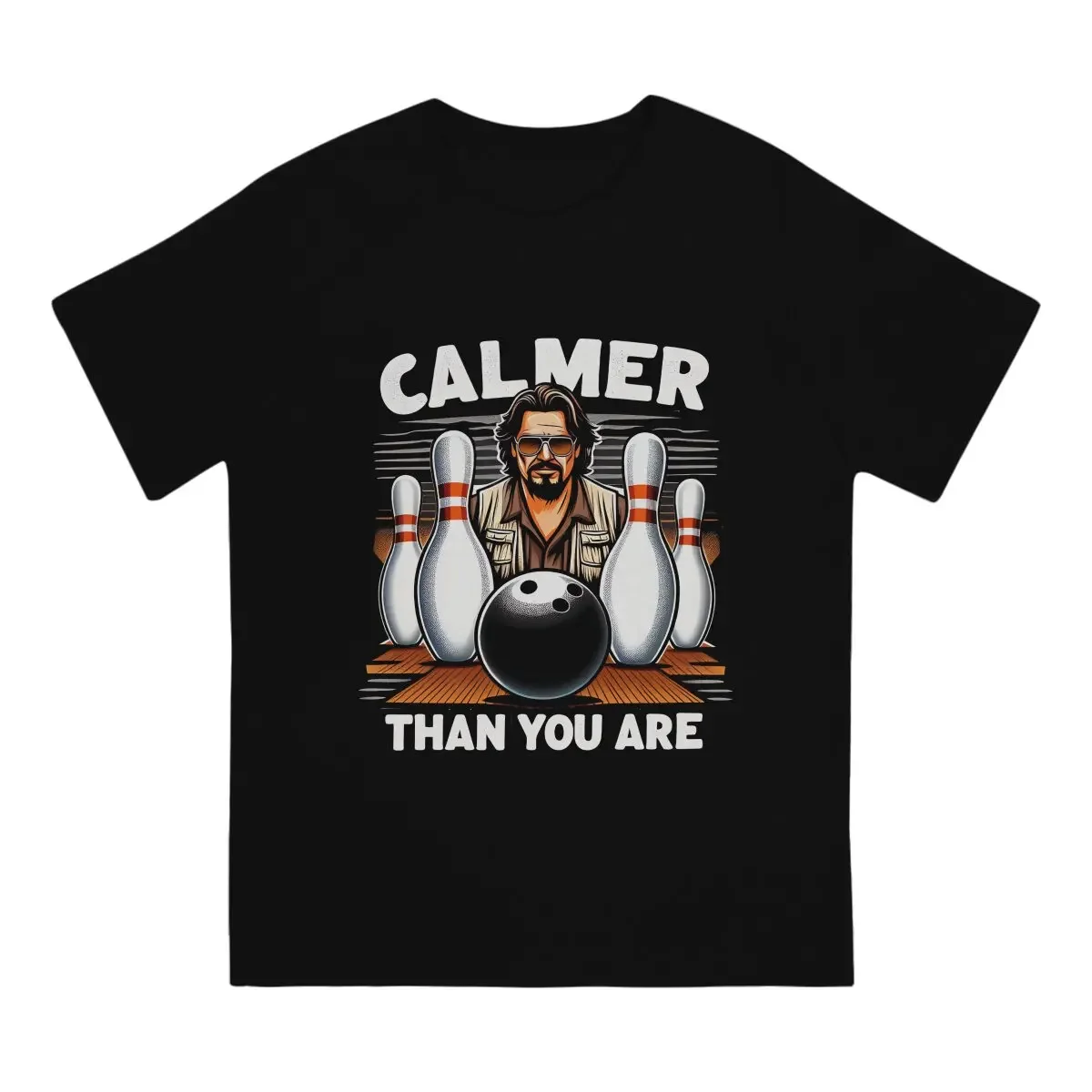 The Big Lebowski Movie Calmer Than You Are Essential T Shirt Graphic Men Tees Summer Clothing Polyester O-Neck TShirt