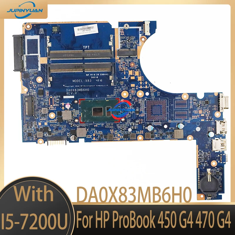 

Laptop Motherboard 907703-601 907703-501 907703-001 For HP ProBook 450 G4 470 G4 DA0X83MB6H0 With I5-7200U CPU 100% Full Tested