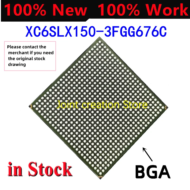 100% Original New In Stock XC6SLX150-3FGG676C XC6SLX150-FGG676 150-FGG676 150-676 XC6SL BGA