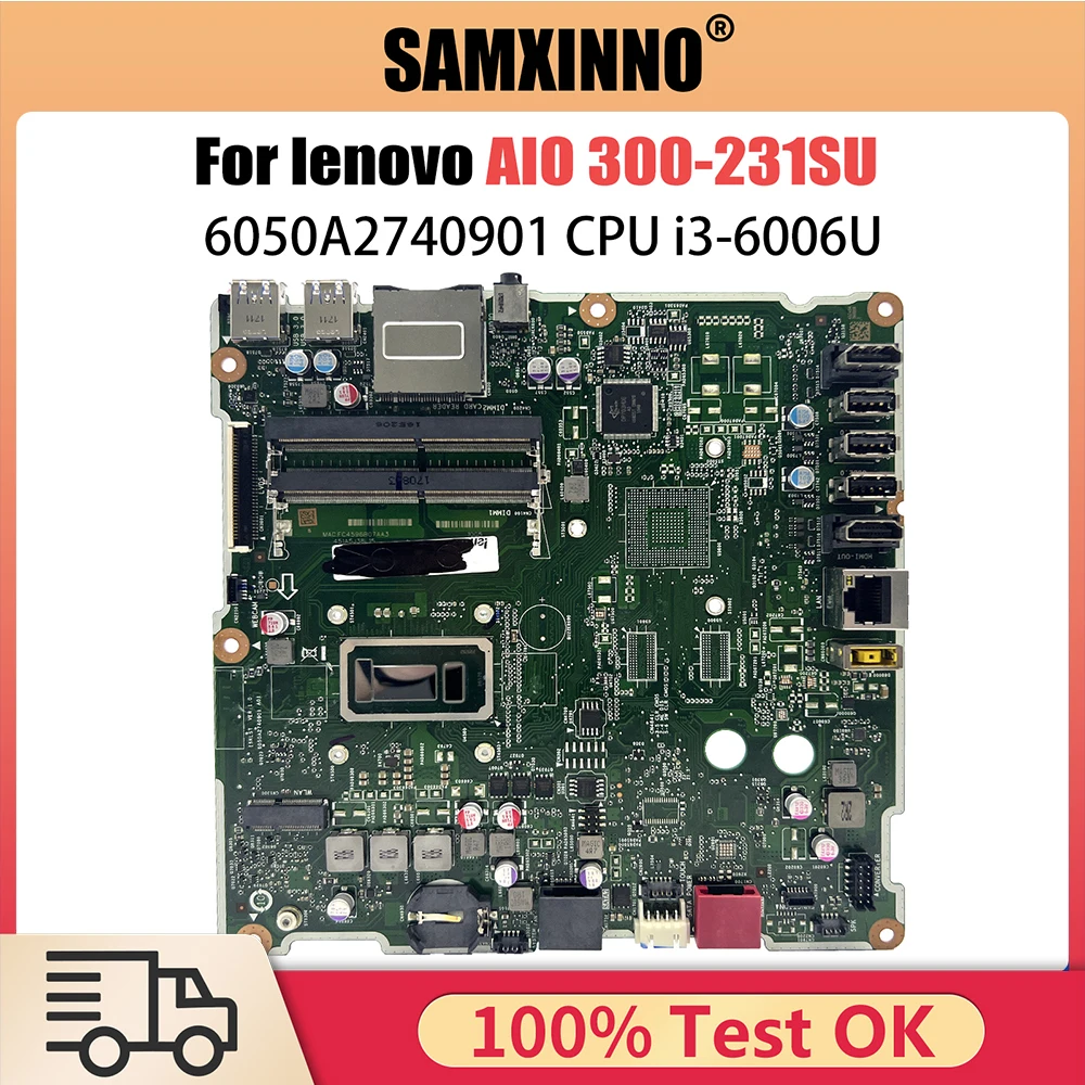 

Mainboard For LENOVO AIO 300-231SU Motherboard 00XG029 6050A2740901 With i3-6006U CPU Tested OK