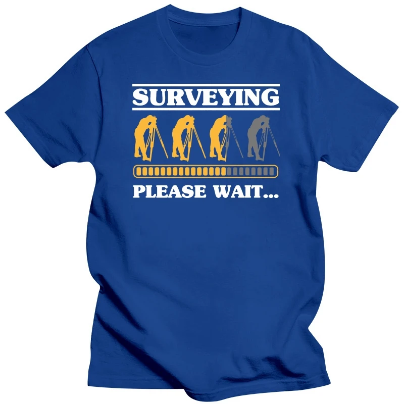 Land Surveying Please Wait Engineer Tripod Land Surveyor T Shirts Graphic Cotton Streetwear Short Sleeve Birthday Gifts T-shirt