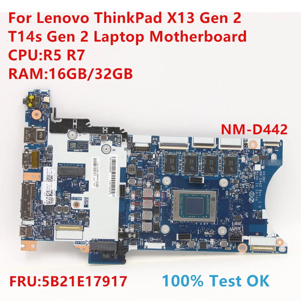 

NM-D442 для Lenovo ThinkPad X13 Gen 2 T14s Gen 2, материнская плата для ноутбука с процессором: R5 R7 FRU: 5B21E17917, 100% тест в порядке