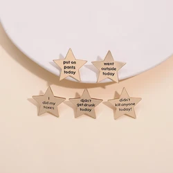 I Did My Taxes Today Enamel Pins Custom Five-Pointed Star Fun Spoken Proverbs Brooches Lapel Pin Badge Backpack Jewelry Gift