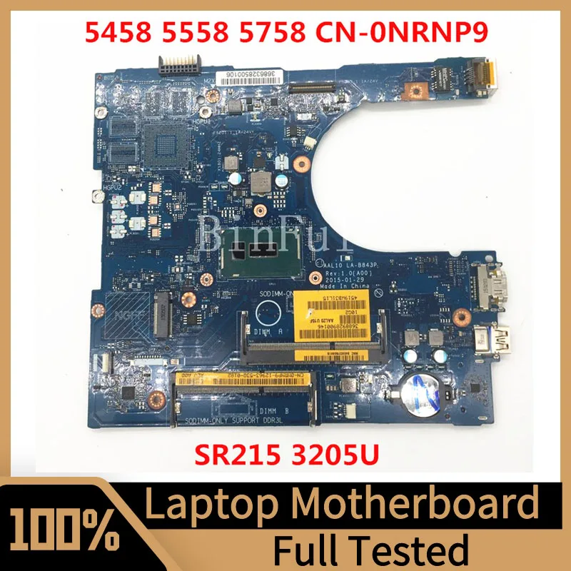 

Mainboard CN-0NRNP9 0NRNP9 NRNP9 For Dell 5458 5558 5758 Laptop Motherboard AAL10 LA-B843P With SR215 3205U CPU 100% Full Tested