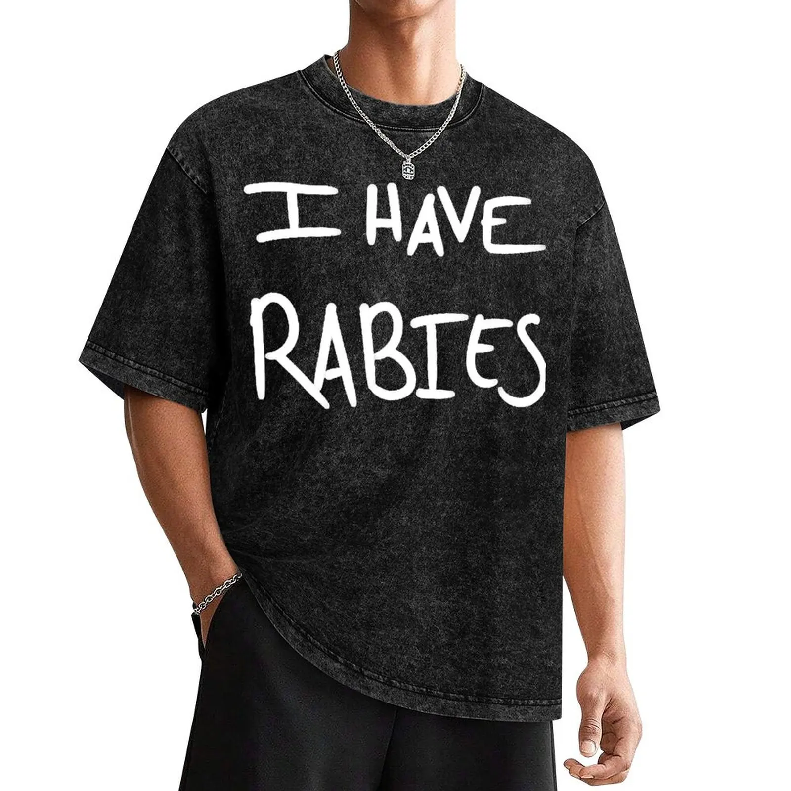 

I HAVE RABIES T-Shirt blanks new edition mens vintage t shirts