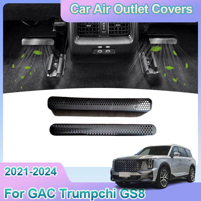 

Air Outlet Covers For GAC Trumpchi GS8 MK2 ES9 2021-2024 Car Under Rear Seat Ventilation Conditioner Vent Grille Auto Accessory