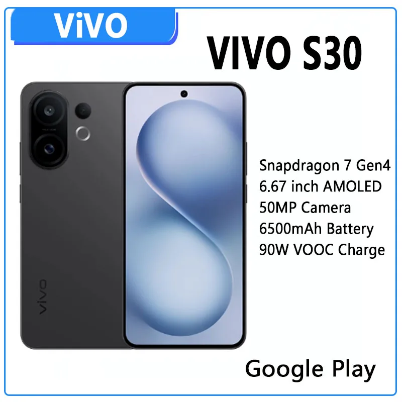 VIVO S30 Snapdragon 7 Gen4 50MP OIS Camera 6500mAh 90W SuperVOOC