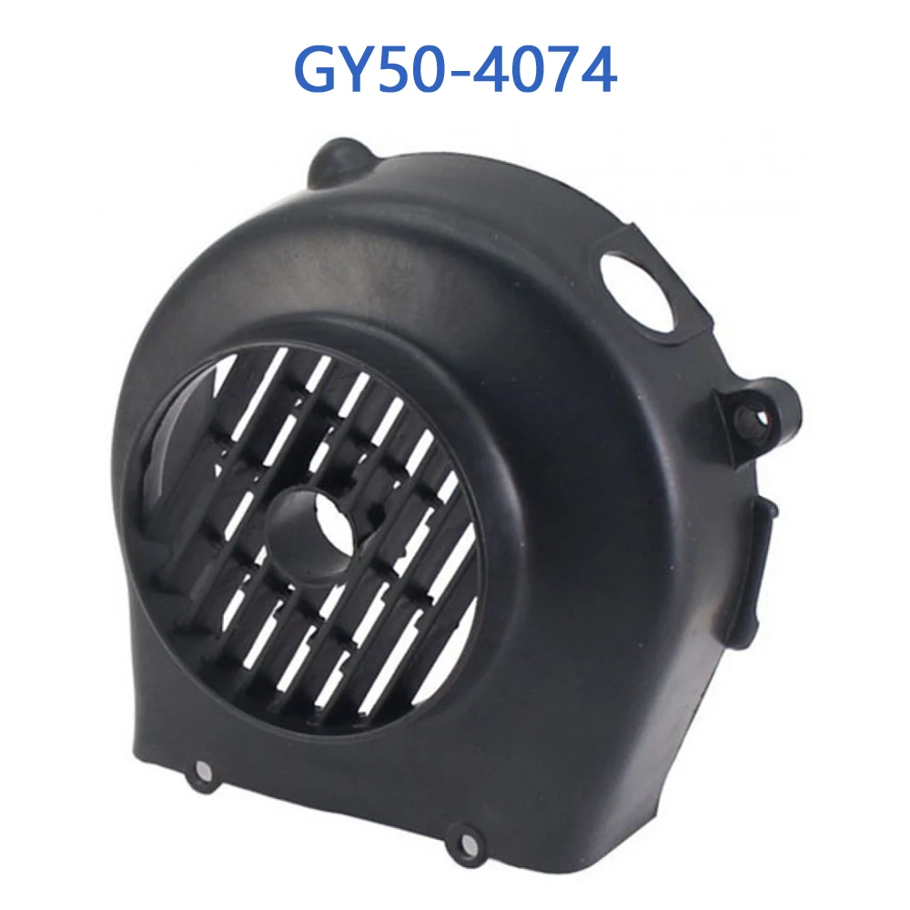 Motorcyle Cover of Fan GY50-4074 For GY6 50cc 4 Stroke Chinese Scooter Moped 1P39QMB Engine Accessories