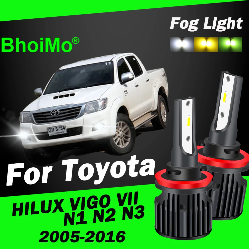 

BhoiMo For Toyota HILUX VIGO 7 VII Front Fog Light Led Car N1 N2 N3 2005 - 2016 2007 2008 2009 2010 2011 2012 Auto Bulb Lamp