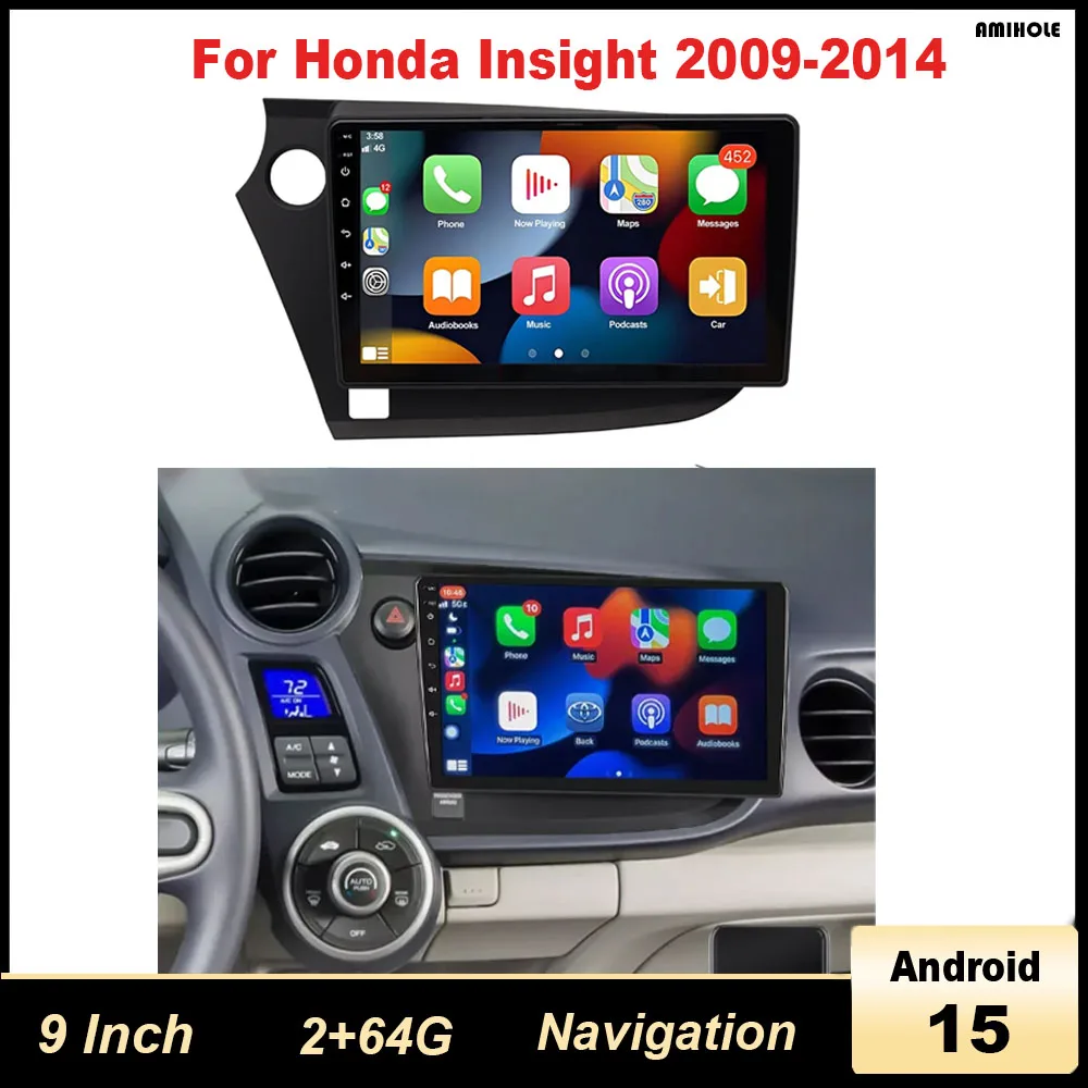 

Android 15 Car Stereo for Honda Insight 2009-2014 Fit for Carplay Android Auto GPS Navigation 9in Wifi FM/DRS Mirror Link + AHD