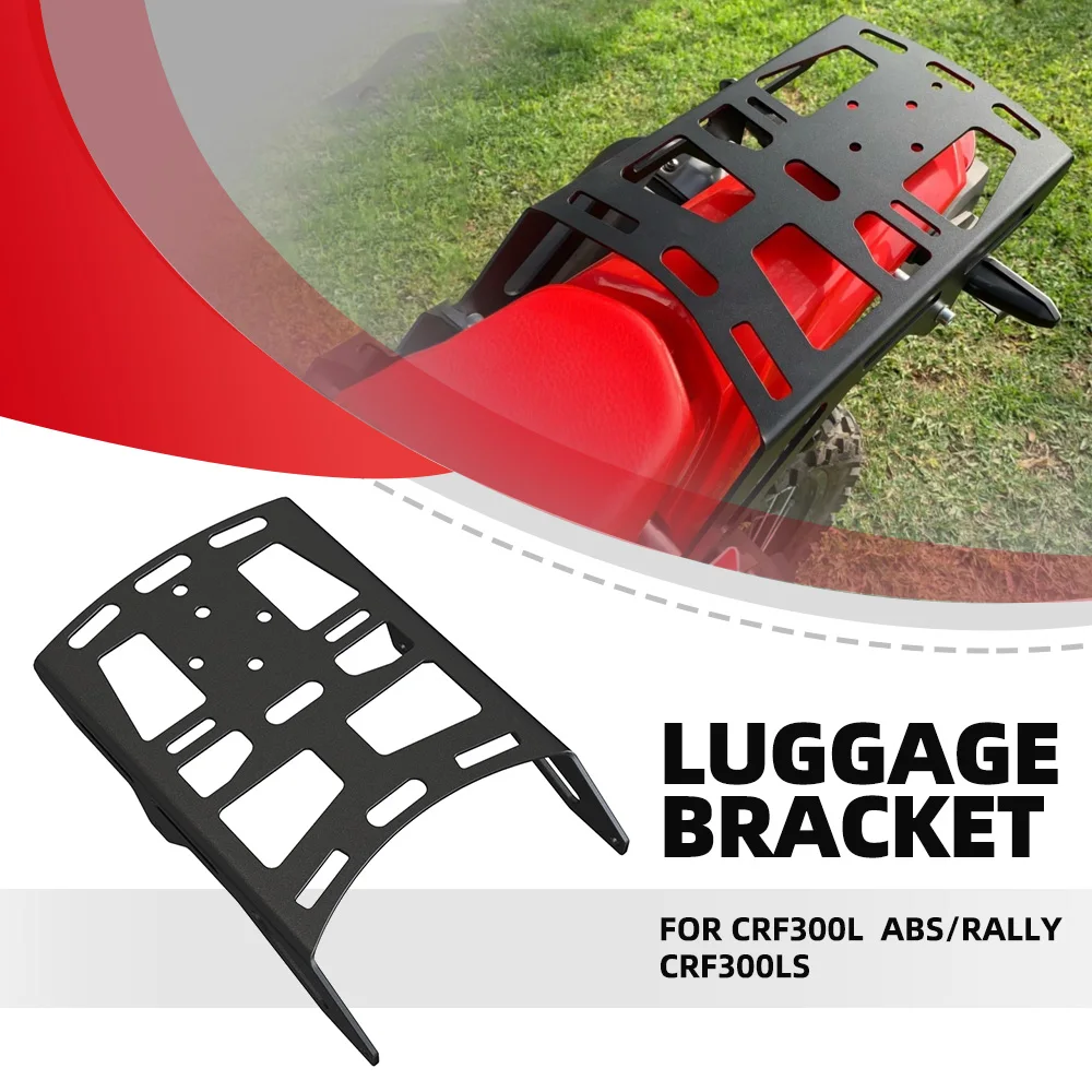 

FOR HONDA CRF300L ABS/Rally CRF300LS Luggage Holder Bracket Rack Cargo Support Shelf Holder Motorcycle Accessories CRF 300 LS