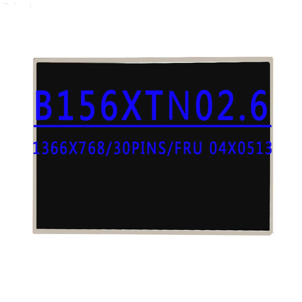 

P/N 0C00338 FRU 04X0513 B156XTN02.6 для Lenovo E540 L540 Acer V3-551G V3-571G 15,6-дюймовый 1366X768TN HD EDP 30-контактный 60 Гц ЖК-экран
