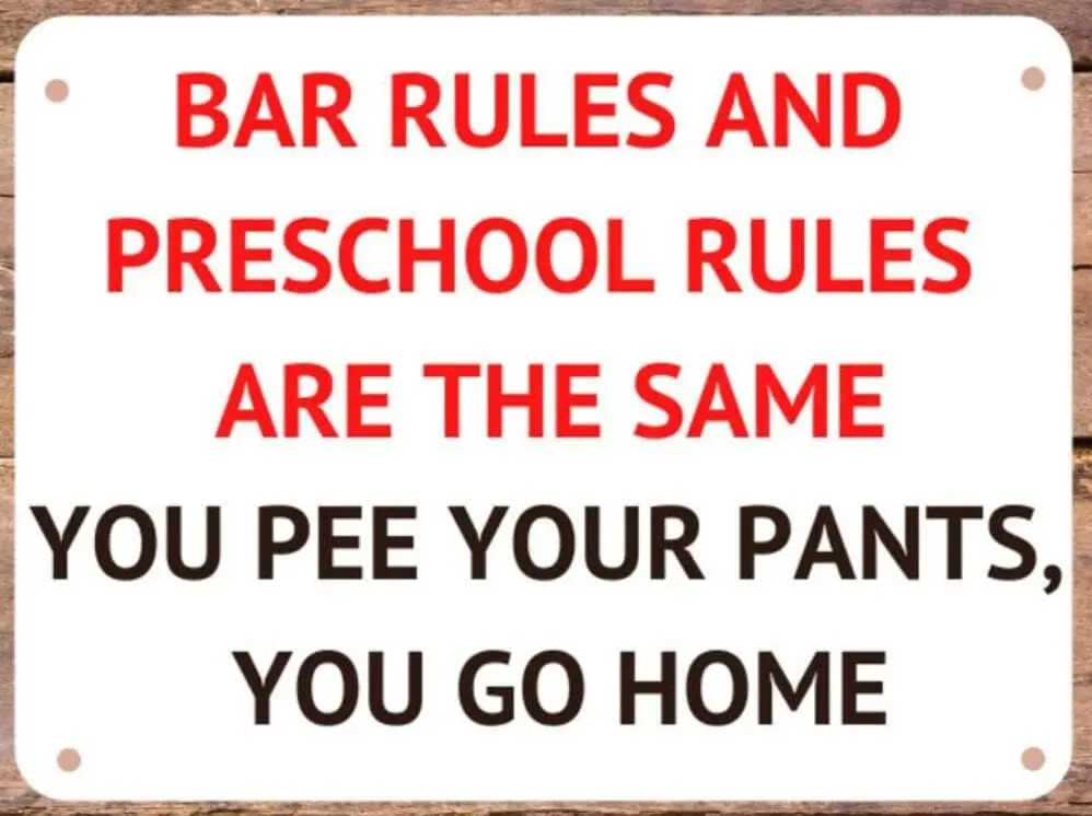 Bar Rules and Preschool Rules Are The Same You Pee Your Pants You Go Home Tin Sign Metal Wall Art Iron Painting for Indoor Ou