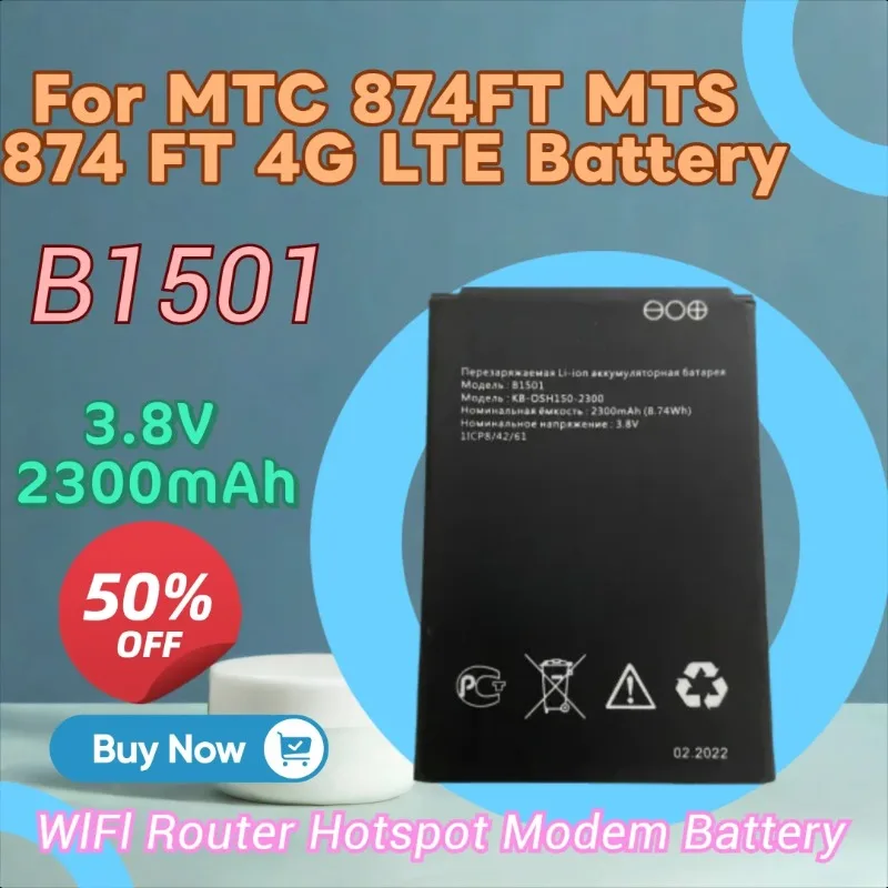 

100% New High Quality 3.8V 2300mAh B1501 Replacement WIFI Router Hotspot Modem Battery for MTC 874FT MTS 874 FT 4G LTE Battery