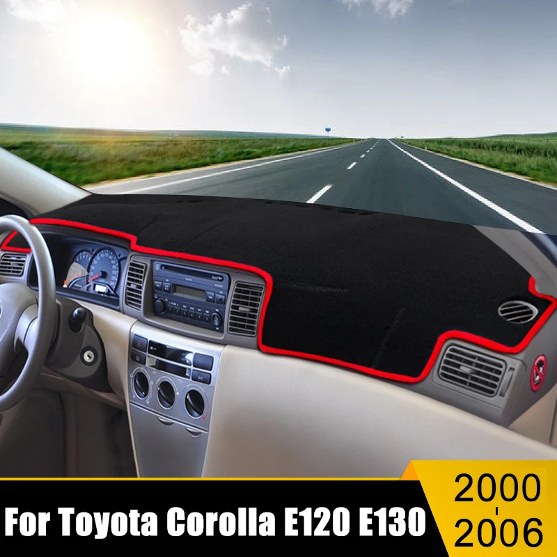 

For Toyota Corolla E120 E130 2000 2001 2002 2003 2004 2005 2006 Car Dashboard Avoid Light Cover Anti-UV Mat Non-Slip Carpets