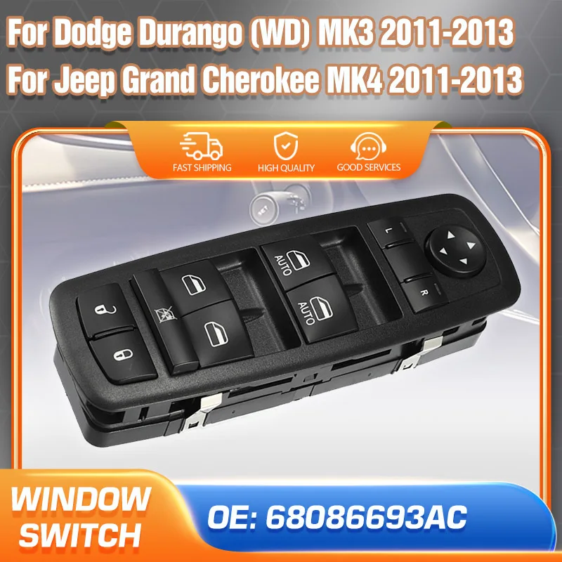 For Jeep Grand Cherokee WK2 MK4 Dodge Durango WD MK3 2011 2012 2013 LHD Master Power Window Switch Control Button 68086693AC